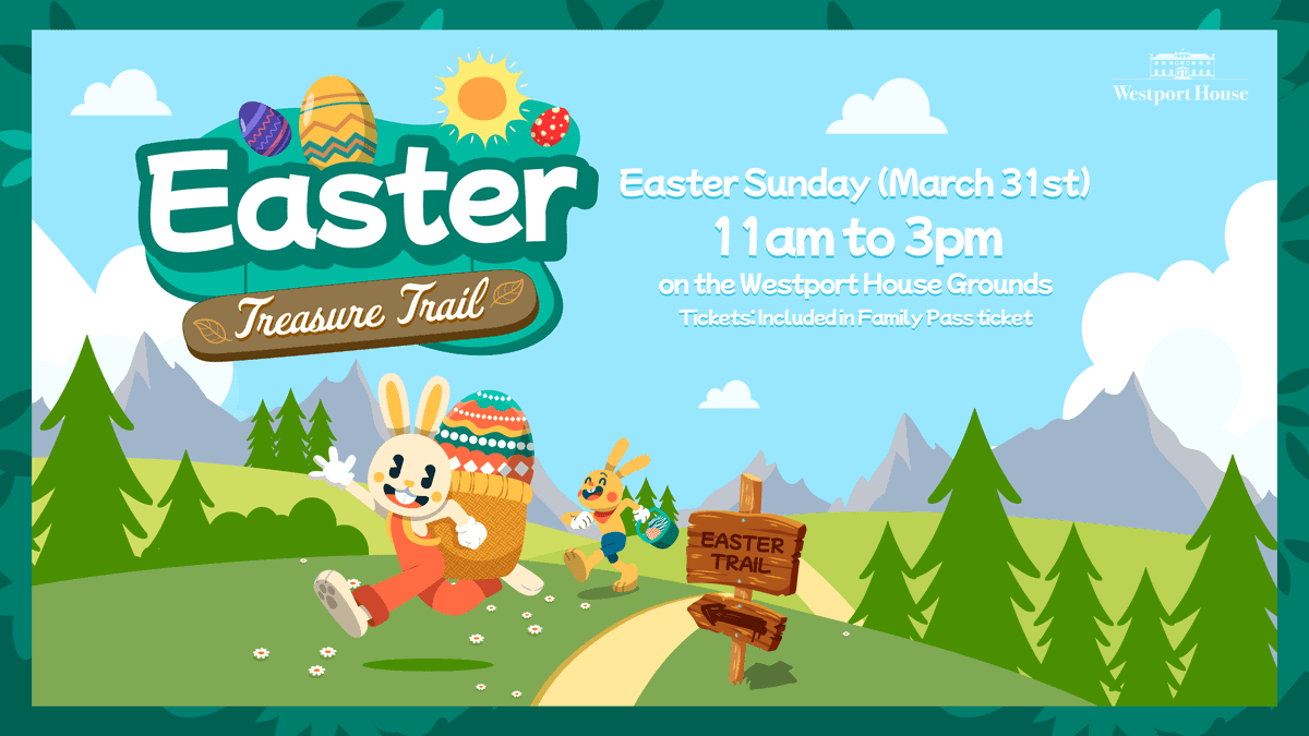 Join the Easter Treasure Trail Westport at Westport House, County Mayo.